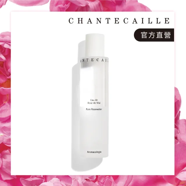 【CHANTECAILLE 香緹卡】五月玫瑰花妍露 100ml(玫瑰純露/化妝水/保濕噴霧)