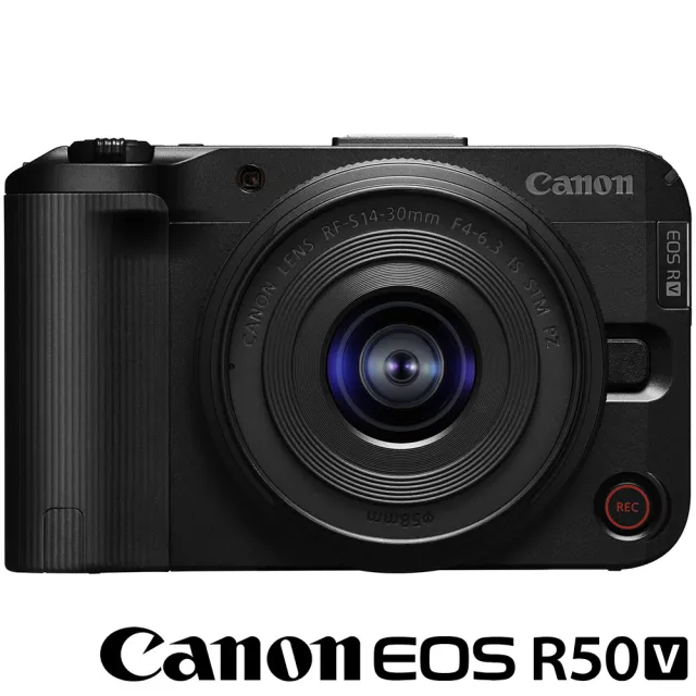 【Canon】EOS R50V KIT 附 RF-S 14-30mm 單鏡組 (公司貨) APS-C 無反微單眼相機 適合 VLOG
