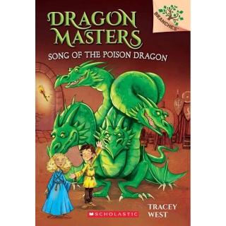 Song of the Poison Dragon： A Branches Book （Dragon Masters #5）（平裝本）