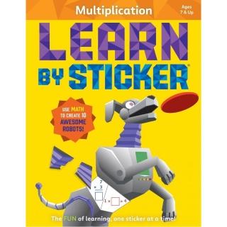 Learn by Sticker： Multiplication： Use Math to Create 10 Awesome