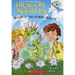 Bloom of the Flower Dragon （Dragon Masters #21）（平裝本）