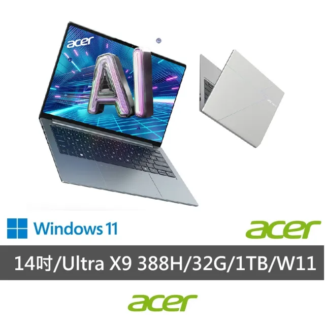 【Acer 宏碁】14吋Ultra X9 3K OLED輕薄AI筆電-銀(Swift Go/SFG14-I71-95L1/Ultra X9-388H/32G/1TB/W11)