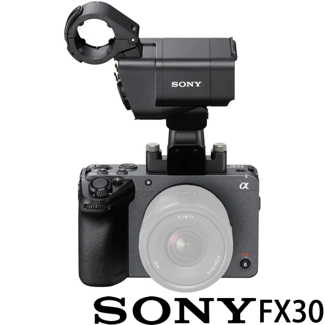 【SONY 索尼】ILME-FX30 XLR 手把組 (公司貨) Cinema Line APS-C 無反微單眼相機