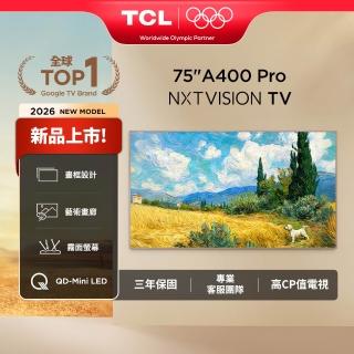 【TCL】75型 QD Mini LED 原生144Hz Google TV 藝術智能連網液晶顯示器-基本安裝(75A400 Pro)