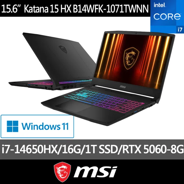 【MSI 微星】15吋i7 RTX5060-8G電競筆電(Katana 15 HX/i7-14650HX/16G/1TB SSD/Win11/B14WFK-1071TWNN)