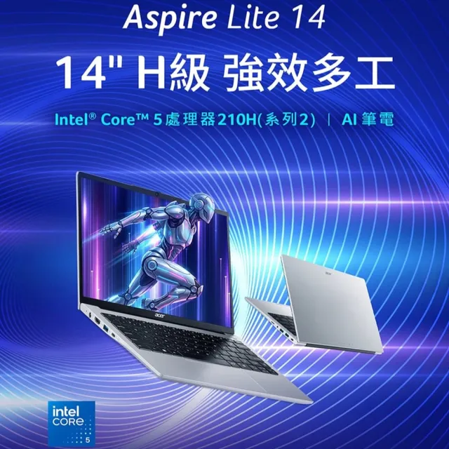 【Acer】Office 2024★14吋Core 5輕薄效能AI筆電(Aspire Lite/AL14-72P-59YA/Core 5-210H/8G/512G/W11)